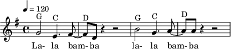 
X:1
M:C
L:1/8
Q:120
K:G
"G"G4 "C"E3 F-|"D"FD z2 z4 | "G"B4 "C"G3 A-|"D"AA z2 z4 |
w: La- la bam-ba la- la bam-ba
